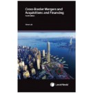 Cross-Border Mergers and Acquisitions and Financing, 4th Edition