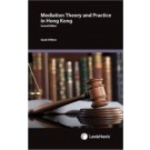 Mediation Theory and Practice in Hong Kong, 2nd Edition