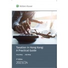 Taxation in Hong Kong: A Practical Guide 2023-2024 (Student Edition)