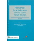 Permanent Establishments: A Domestic Taxation, Bilateral Treaty and OECD Perspective, 6th Edition
