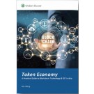 Token Economy: A Practical Guide to Blockchain Technology & ICO in Asia