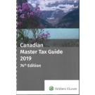 Canadian Master Tax Guide 2019 (74th Edition)