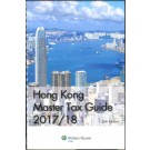 Hong Kong Master Tax Guide 2017-2018 (26th Edition)