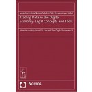 Trading Data in the Digital Economy: Legal Concepts and Tools