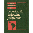 Securing and Enforcing Judgments in Latin America (Revised Edition)