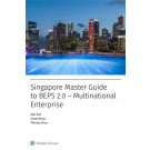 Singapore Master Guide to BEPS 2.0 – Multinational Enterprise (Minimum Tax)