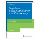 Transfer Pricing: Rules Compliance and Controversy (5th Edition)