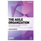 The Agile Organization: How to Build an Innovative, Sustainable and Resilient Business, 2nd Edition