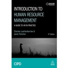 Introduction to Human Resource Management: A Guide to HR in Practice, 4th Edition