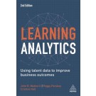 Learning Analytics: Using Talent Data to Improve Business Outcomes, 2nd Edition
