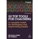 50 Top Tools for Coaching: A Complete Toolkit for Developing and Empowering People, 5th Edition