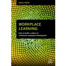 Workplace Learning: How to Build a Culture of Continuous Employee Development