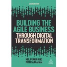 Building the Agile Business through Digital Transformation, 2nd Edition