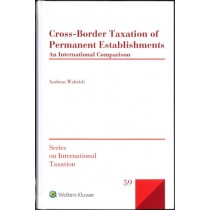 Cross-Border Taxation of Permanent Establishments: An International Comparison