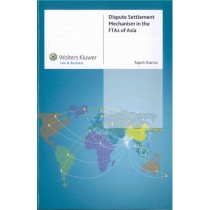 Dispute Settlement Mechanism in the FTAs of Asia