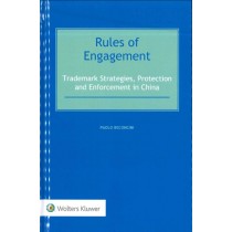Rules of Engagement: Trademark Strategies, Protection and Enforcement in China