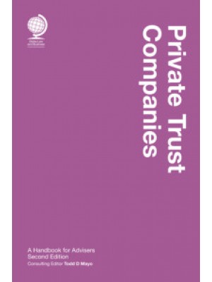 Private Trust Companies: A Handbook for Advisers, 2nd Edition