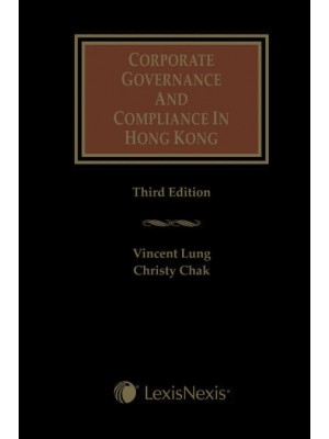 Corporate Governance and Compliance in Hong Kong, 3rd Edition