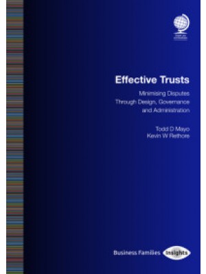 Effective Trusts: Minimising Disputes Through Design, Governance and Administration