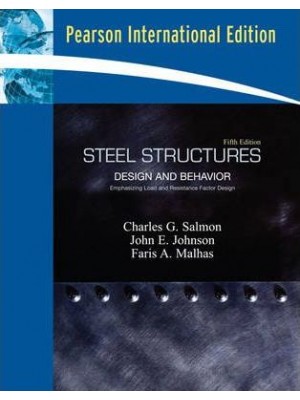 Steel Structures: Design and Behavior: International Edition (5th Edition)