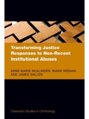 Transforming Justice Responses to Non-Recent Institutional Abuses