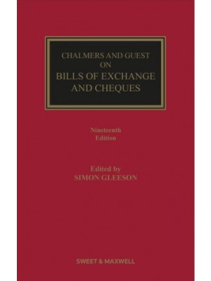 Chalmers and Guest on Bills of Exchange and Cheques, 19th Edition