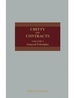 Chitty on Contracts, 35th Edition: Volume 1 (General Principles) + Volume 2 (Specific Contracts)