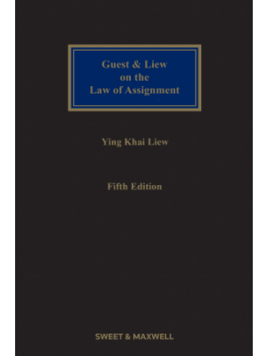 Guest & Liew on the Law of Assignment, 5th Edition