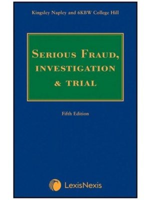Serious Fraud, Investigation and Trial, 5th Edition