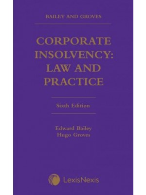 Corporate Insolvency: Law and Practice, 6th Edition