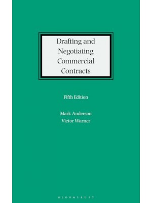 Drafting and Negotiating Commercial Contracts, 5th Edition