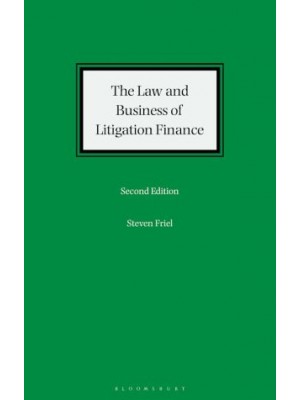 The Law and Business of Litigation Finance, 2nd Edition
