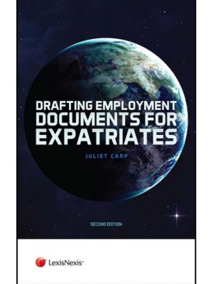 Drafting Employment Documents for Expatriates, 2nd Edition