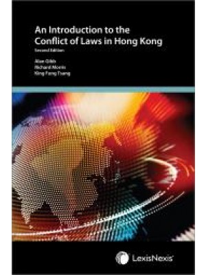 An Introduction to the Conflict of Laws in Hong Kong, 2nd Edition