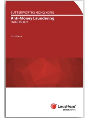 Butterworths Hong Kong Anti-Money Laundering Handbook, 3rd Edition