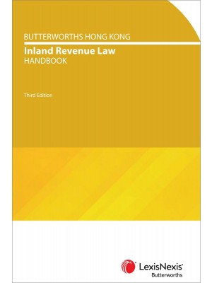 Butterworths Hong Kong Inland Revenue Law Handbook, 3rd Edition