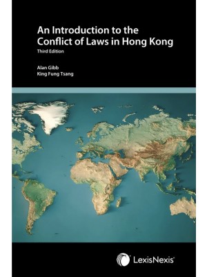 An Introduction to the Conflict of Laws in Hong Kong, 3rd Edition