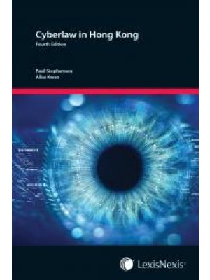 Cyberlaw in Hong Kong, 4th Edition