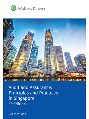 Audit and Assurance: Principles and Practices in Singapore, 5th Edition