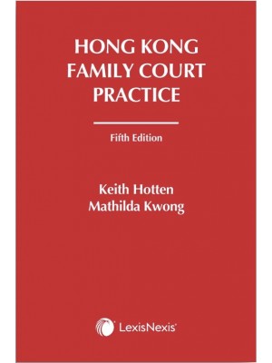 Hong Kong Family Court Practice, 5th Edition