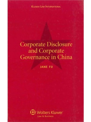 Corporate Disclosure and Corporate Governance in China