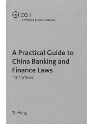 A Practical Guide to China Banking and Finance Laws