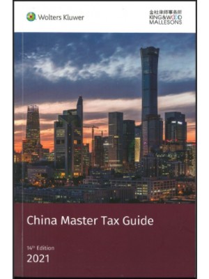 China Master Tax Guide 2021 (14th Edition)