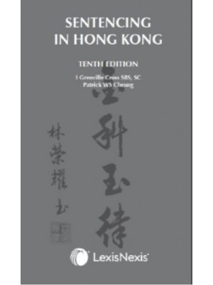 Sentencing in Hong Kong, 10th Edition