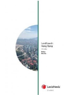Land Law in Hong Kong, 5th Edition (Student Edition)