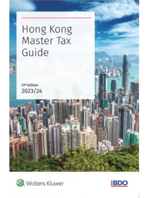 Hong Kong Master Tax Guide 2023-2024 (31st Edition)