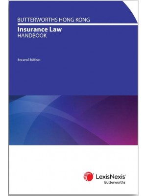 Butterworths Hong Kong Insurance Law Handbook, 2nd Edition