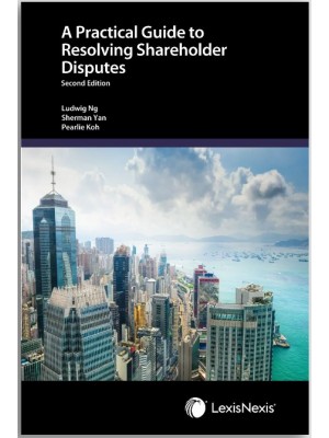 A Practical Guide to Resolving Shareholder Disputes, 2nd Edition