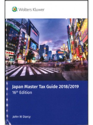 Japan Master Tax Guide 2018/2019 (16th Edition)
