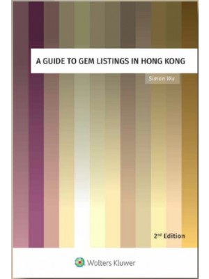 A Guide to GEM Listings in Hong Kong, 2nd Edition
